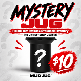 Mystery Jug Overstock Roadie Jugs Mud Jug