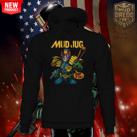 Mud Jug© The Mud Dredd Hoodie Mud Jug