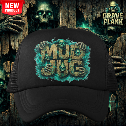 Mud Jug© Grave Plank Trucker Hat Mud Jug