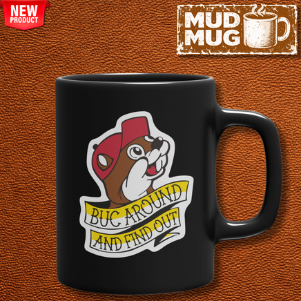 Mud Mug Buck Around Coffee Cup Mud Jug
