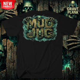 Mud Jug© Grave Plank T-Shirt Mud Jug
